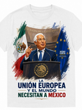 Unión Europea Necesita a México — Camiseta Unisex